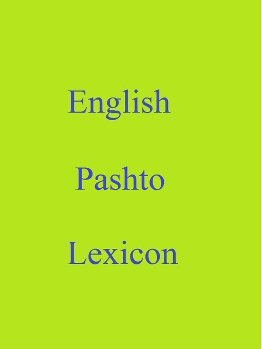 Title details for English Pashto Lexicon by Robert Goh - Available